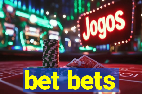 bet bets